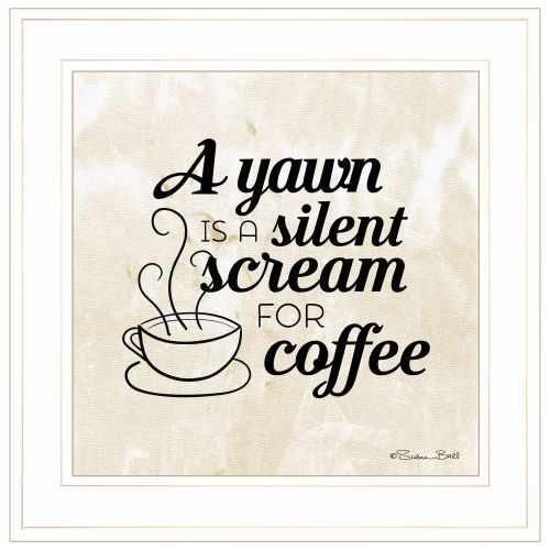 "A Silent Scream for Coffee" by Susan Ball, Ready to Hang Framed Print, White Frame
